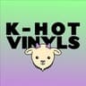 K-Hot Vinyls