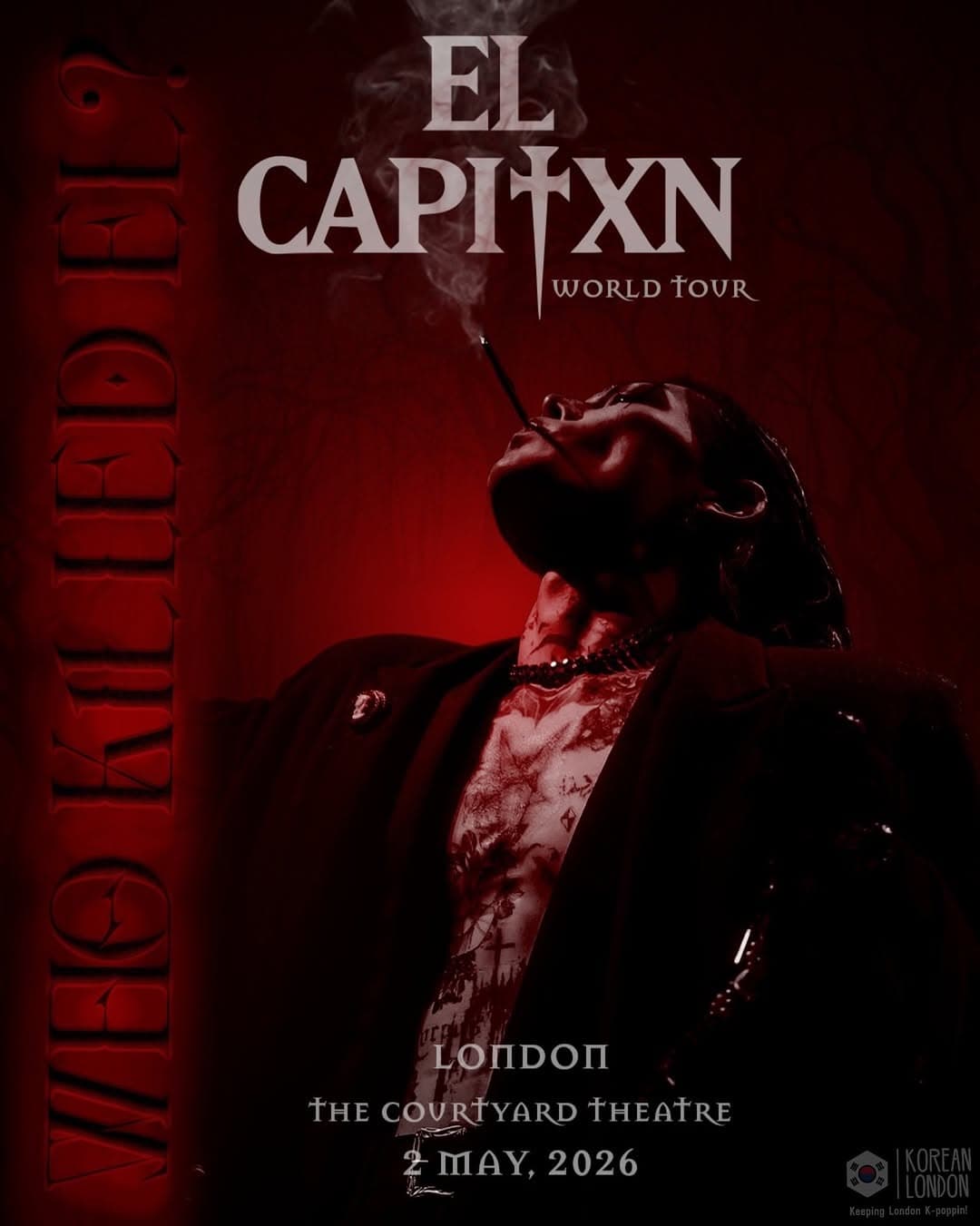 EL CAPITXN – WHO KILLED EL? LIVE IN LONDON - Image 1