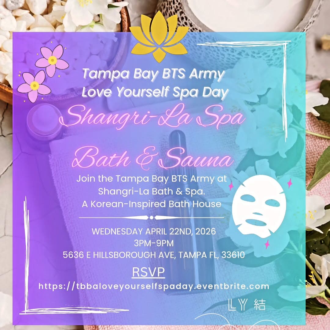 Tampa Bay BTS Army Love Yourself Spa Day - Cover image
